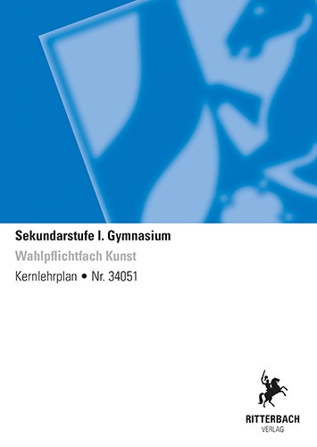 Wahlpflichtfach Kunst - Kernlehrplan, Gymnasium, G9, Sek I