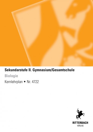 Biologie - Kernlehrplan, Gymnasium/ Gesamtschule, Sek II