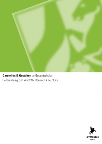 Darstellen & Gestalten - Handreichung Wahlpflichtbereich (GeS)