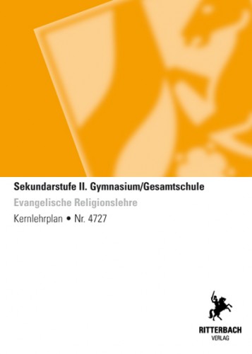 Ev. Religionslehre - Kernlehrplan, Gym/GeS, Sek II