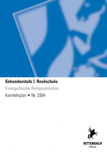 Ev. Religionslehre - Kernlehrplan, Realschule