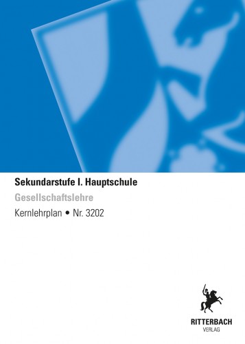 Gesellschaftslehre - Kernlehrplan, Hauptschule