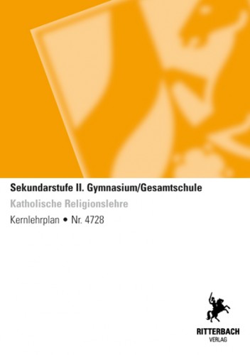 Kath. Religionslehre - Kernlehrplan, Gym/GeS, Sek II