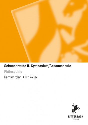 Philosophie - Kernlehrplan, Gymnasium/ Gesamtschule, Sek II