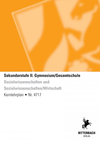 Sozialwissenschaften/ Wirtschaft - Kernlehrplan, Gym/ GeS, Sek II