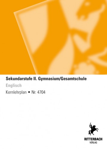 Englisch - Kernlehrplan, Gymnasium/Gesamtschule, Sek II