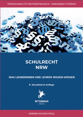 Schulrecht NRW - was Lehrerinnen und Lehrer wissen müssen